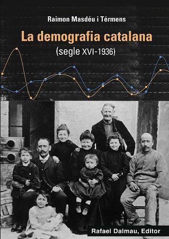 LA DEMOGRAFIA CATALANA | 9788423208760 | MASDÉU I TÉRMENS, RAIMON | Llibres Parcir | Llibreria Parcir | Llibreria online de Manresa | Comprar llibres en català i castellà online