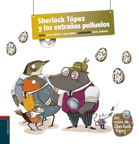 SHERLOSK TÓPEZ Y LOS EXTRAÑOS POLLUELOS (CON PICTOGRAMAS) | 9788426391636 | NUÑEZ MADRID, DOLORES/ANTON BLANCO, ROCIO | Llibres Parcir | Llibreria Parcir | Llibreria online de Manresa | Comprar llibres en català i castellà online