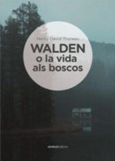 WALDEN O LA VIDA ALS BOSCOS | 9788415315681 | THOREAU, HENRY DAVID | Llibres Parcir | Llibreria Parcir | Llibreria online de Manresa | Comprar llibres en català i castellà online