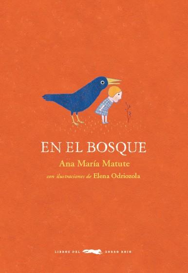 EN EL BOSQUE | 9788494773433 | MATUTE, ANA MARÍA | Llibres Parcir | Llibreria Parcir | Llibreria online de Manresa | Comprar llibres en català i castellà online