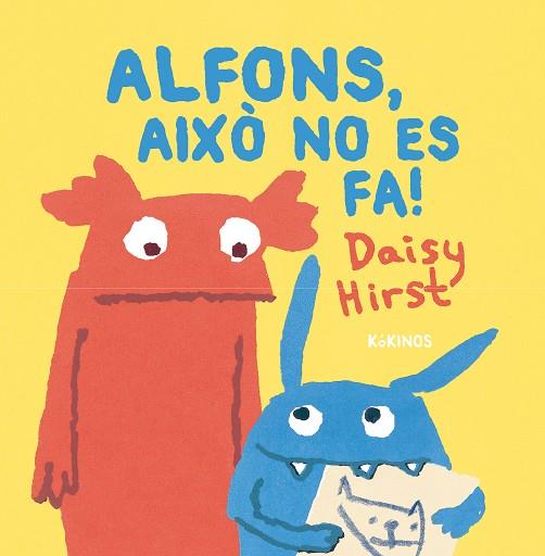 ALFONS, AIXÒ NO ES FA! | 9788419475497 | HIRST, DAISY | Llibres Parcir | Llibreria Parcir | Llibreria online de Manresa | Comprar llibres en català i castellà online