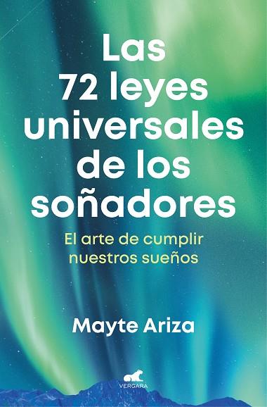 LAS 72 LEYES UNIVERSALES DE LOS SOÑADORES | 9788419248657 | ARIZA, MAYTE | Llibres Parcir | Llibreria Parcir | Llibreria online de Manresa | Comprar llibres en català i castellà online