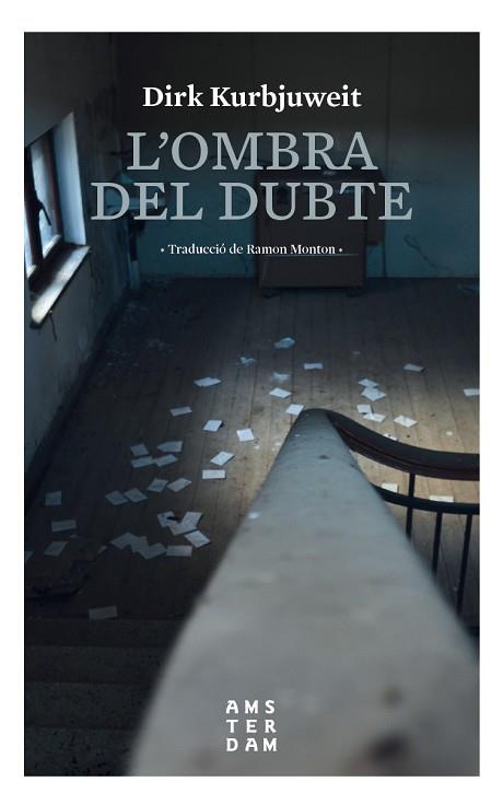 L'OMBRA DEL DUBTE | 9788416743704 | KURBJUWEIT, DIRK | Llibres Parcir | Llibreria Parcir | Llibreria online de Manresa | Comprar llibres en català i castellà online