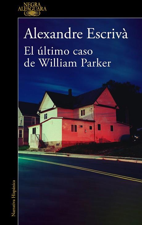 EL ÚLTIMO CASO DE WILLIAM PARKER | 9788420475332 | ESCRIVÀ, ALEXANDRE | Llibres Parcir | Llibreria Parcir | Llibreria online de Manresa | Comprar llibres en català i castellà online