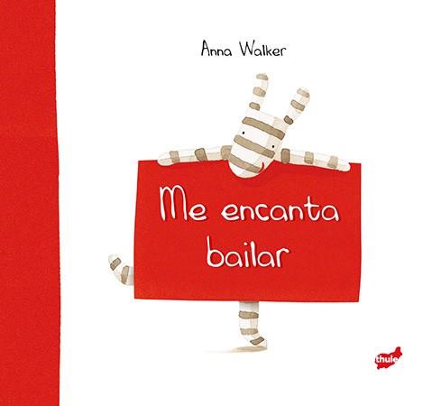 ME ENCANTA BAILAR | 9788415357551 | WALKER, ANNA | Llibres Parcir | Llibreria Parcir | Llibreria online de Manresa | Comprar llibres en català i castellà online