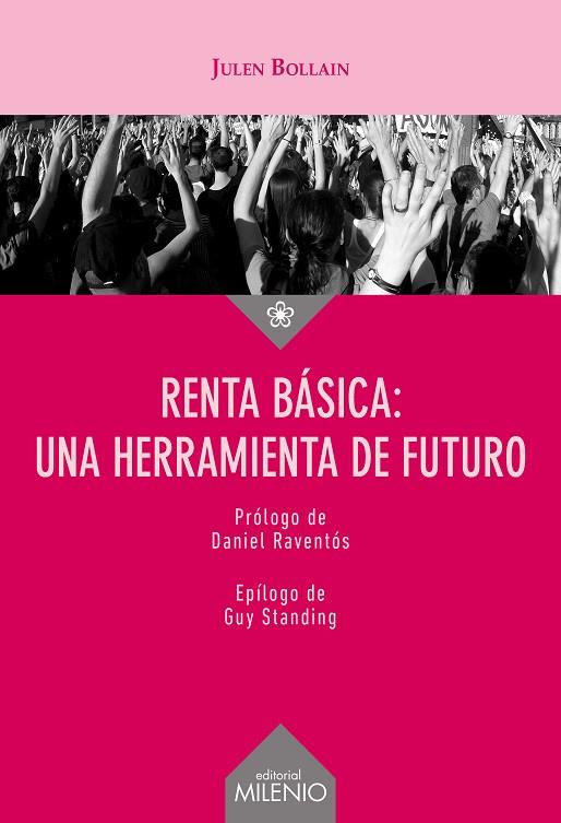 RENTA BÁSICA: UNA HERRAMIENTA DE FUTURO | 9788497439459 | BOLLAIN URBIETA, JULEN | Llibres Parcir | Llibreria Parcir | Llibreria online de Manresa | Comprar llibres en català i castellà online