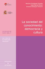 LA SOCIEDAD DEL CONOCIMIENTO : DEMOCRACIA Y CULTURA | 9788480637152 | MARIANO FERNANDEZ ENGUITA | Llibres Parcir | Llibreria Parcir | Llibreria online de Manresa | Comprar llibres en català i castellà online