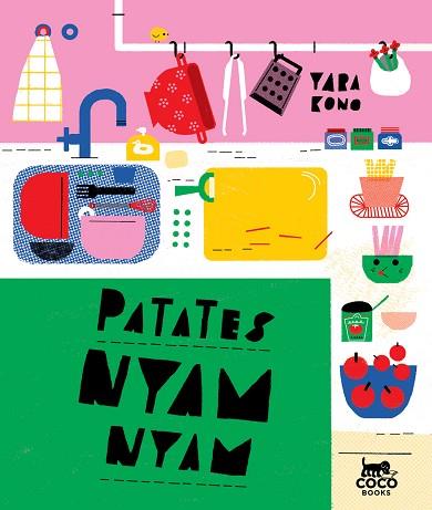 PATATES NYAM-NYAM | 9788494913617 | KONO, YARA | Llibres Parcir | Llibreria Parcir | Llibreria online de Manresa | Comprar llibres en català i castellà online