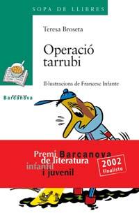 OPERACIÓ TARRUBI | 9788448909406 | BROSETA, TERESA | Llibres Parcir | Llibreria Parcir | Llibreria online de Manresa | Comprar llibres en català i castellà online