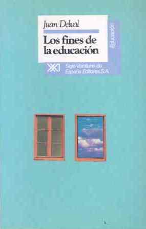 FINES DE LA EDUCACION | 9788432307058 | DELVAL | Llibres Parcir | Librería Parcir | Librería online de Manresa | Comprar libros en catalán y castellano online