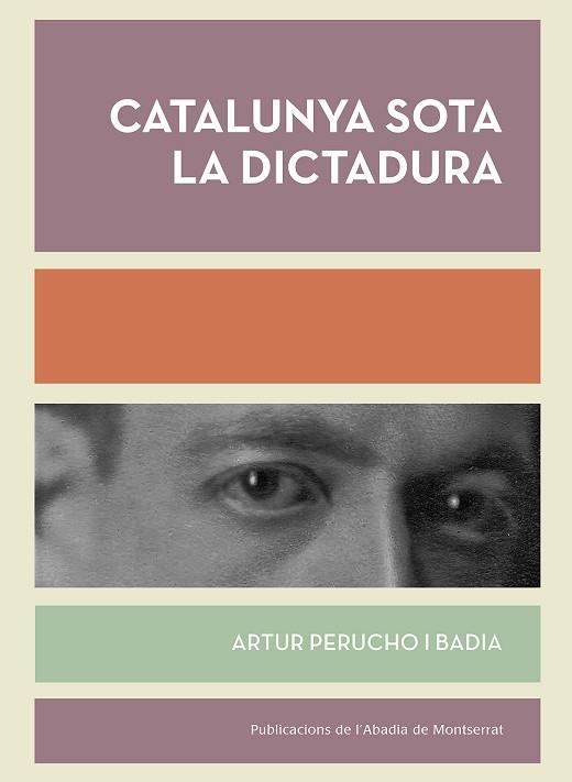 CATALUNYA SOTA LA DICTADURA | 9788498839494 | PERUCHO I BADIA, ARTUR | Llibres Parcir | Llibreria Parcir | Llibreria online de Manresa | Comprar llibres en català i castellà online
