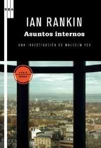 ASUNTOS INTERNOS una investigacion de Malcolm Fox | 9788498678727 | IAN RANKIN | Llibres Parcir | Llibreria Parcir | Llibreria online de Manresa | Comprar llibres en català i castellà online