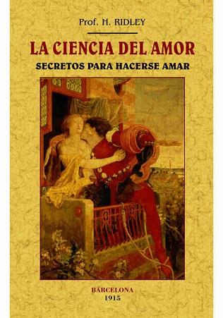 LA CIENCIA DEL AMOR | 9788490014691 | RIDLEY, H. | Llibres Parcir | Llibreria Parcir | Llibreria online de Manresa | Comprar llibres en català i castellà online