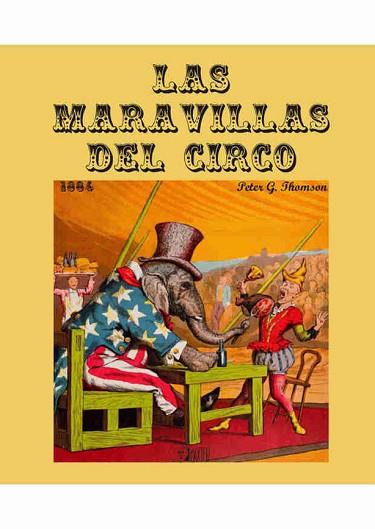 LAS MARAVILLAS DEL CIRCO | 9788490014769 | THOMSON, PETER G. | Llibres Parcir | Llibreria Parcir | Llibreria online de Manresa | Comprar llibres en català i castellà online