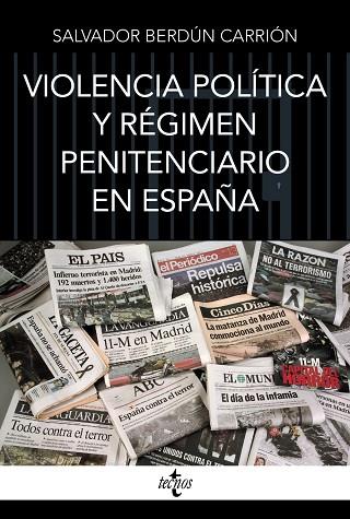 VIOLENCIA POLÍTICA Y RÉGIMEN PENITENCIARIO EN ESPAÑA | 9788430989805 | BERDÚN CARRIÓN, SALVADOR | Llibres Parcir | Llibreria Parcir | Llibreria online de Manresa | Comprar llibres en català i castellà online