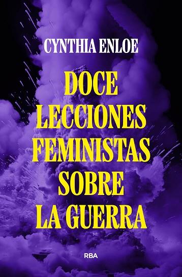 DOCE LECCIONES FEMINISTAS SOBRE LA GUERRA | 9788490569221 | ENLOE, CYNTHIA | Llibres Parcir | Llibreria Parcir | Llibreria online de Manresa | Comprar llibres en català i castellà online