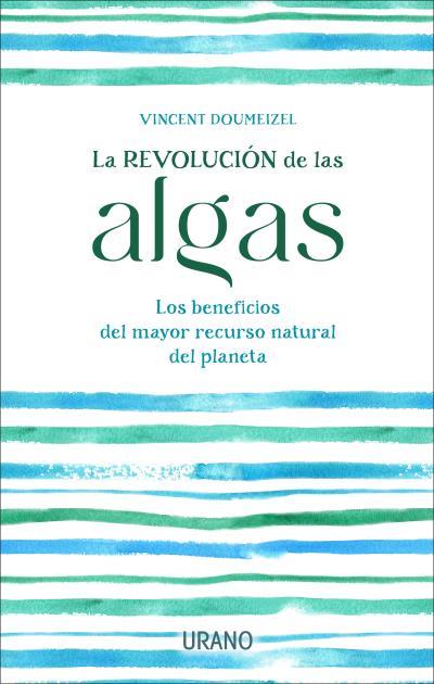 LA REVOLUCIÓN DE LAS ALGAS | 9788417694920 | DOUMEIZEL, VINCENT | Llibres Parcir | Llibreria Parcir | Llibreria online de Manresa | Comprar llibres en català i castellà online