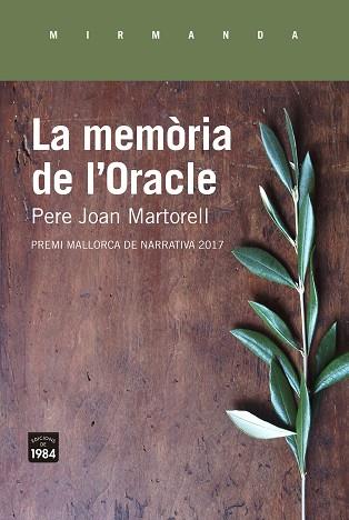 LA MEMÒRIA DE L'ORACLE | 9788416987375 | MARTORELL CASTELLÓ, PERE JOAN | Llibres Parcir | Librería Parcir | Librería online de Manresa | Comprar libros en catalán y castellano online