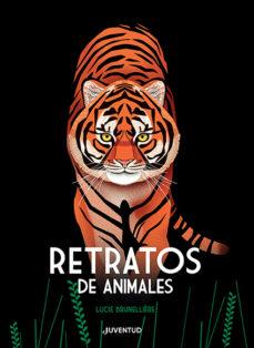 RETRATOS DE ANIMALES | 9788426145819 | BRUNELLIÈRE, LUCIE | Llibres Parcir | Llibreria Parcir | Llibreria online de Manresa | Comprar llibres en català i castellà online
