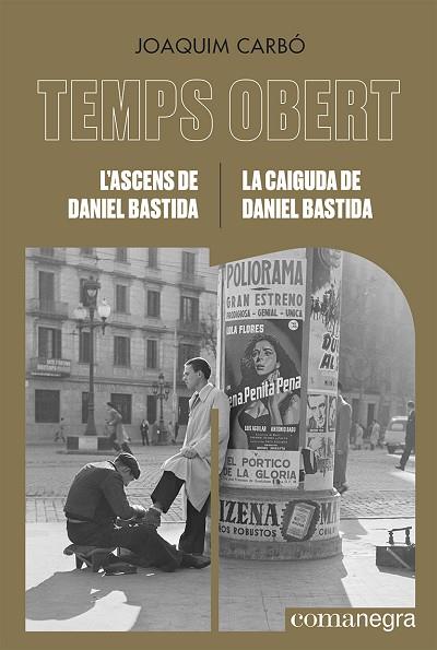 L'ASCENS DE DANIEL BASTIDA / LA CAIGUDA DE DANIEL BASTIDA | 9788418857782 | CARBÓ, JOAQUIM | Llibres Parcir | Llibreria Parcir | Llibreria online de Manresa | Comprar llibres en català i castellà online