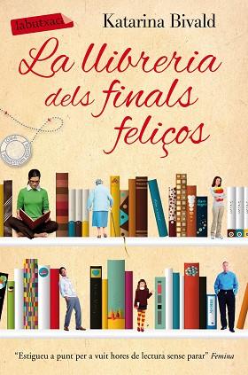 LA LLIBRERIA DELS FINALS FELIÇOS | 9788416600090 | KATARINA BIVALD | Llibres Parcir | Llibreria Parcir | Llibreria online de Manresa | Comprar llibres en català i castellà online