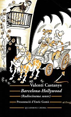 BARCELONA-HOLLYWOOD | 9788477276128 | CASTANYS BORRÀS, VALENTÍ | Llibres Parcir | Llibreria Parcir | Llibreria online de Manresa | Comprar llibres en català i castellà online