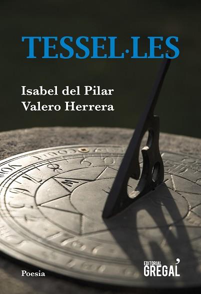 TESSEL·LES | 9788417660222 | VALERO HERRERA, ISABEL DEL PILAR | Llibres Parcir | Llibreria Parcir | Llibreria online de Manresa | Comprar llibres en català i castellà online