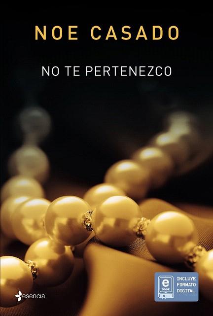 NO TE PERTENEZCO | 9788408145707 | NOE CASADO | Llibres Parcir | Llibreria Parcir | Llibreria online de Manresa | Comprar llibres en català i castellà online
