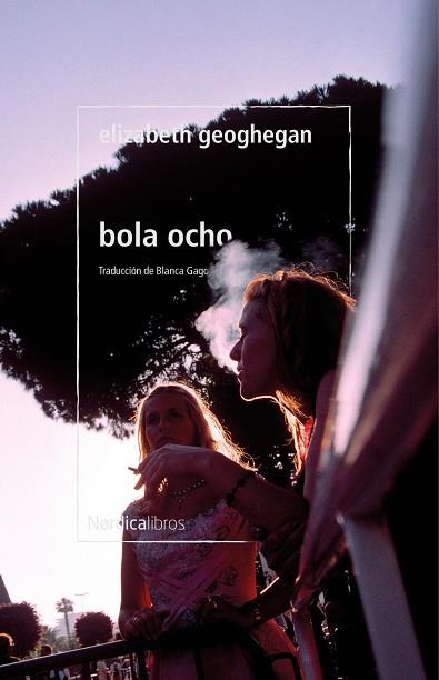 BOLA OCHO | 9788418930409 | GEOGHEGAN, ELIZABETH | Llibres Parcir | Llibreria Parcir | Llibreria online de Manresa | Comprar llibres en català i castellà online