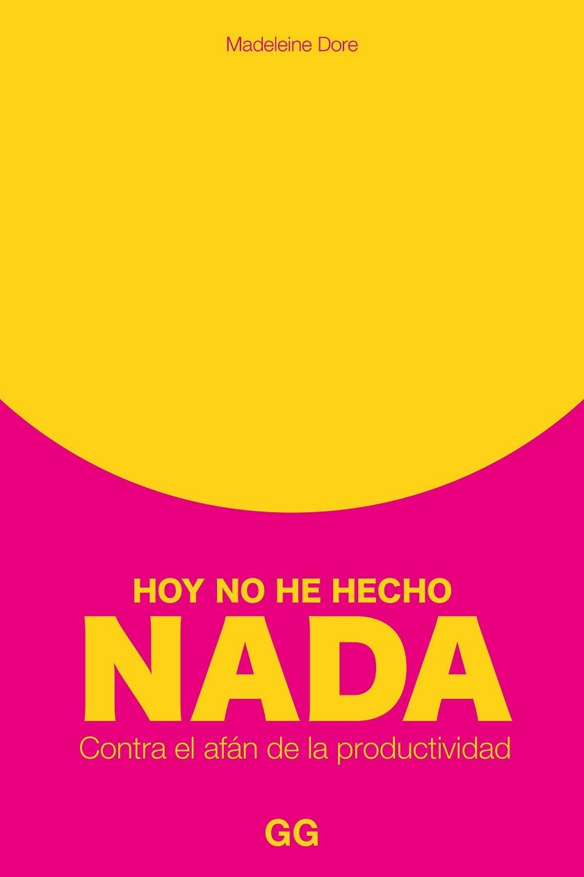 HOY NO HE HECHO NADA | 9788425234132 | DORE, MADELEINE | Llibres Parcir | Llibreria Parcir | Llibreria online de Manresa | Comprar llibres en català i castellà online