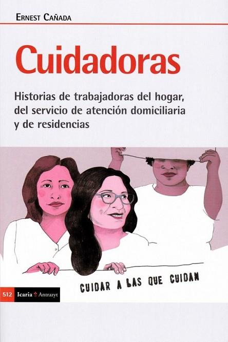 CUIDADORAS | 9788498889963 | CAÑADA, ERNEST | Llibres Parcir | Llibreria Parcir | Llibreria online de Manresa | Comprar llibres en català i castellà online
