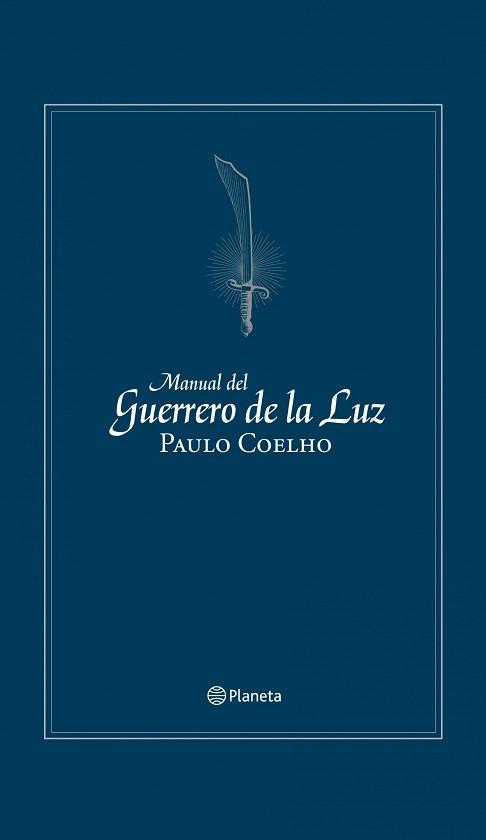 MANUAL GUERRERO DE LA LUZ ed conmemorativa | 9788408106067 | COELHO PAULO | Llibres Parcir | Librería Parcir | Librería online de Manresa | Comprar libros en catalán y castellano online