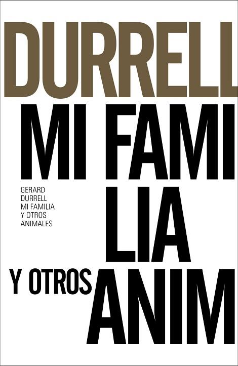 MI FAMILIA Y OTROS ANIMALES | 9788491043607 | DURRELL, GERALD | Llibres Parcir | Llibreria Parcir | Llibreria online de Manresa | Comprar llibres en català i castellà online