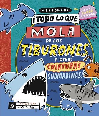 ¡TODO LO QUE MOLA DE LOS TIBURONES Y OTRAS CRIATURAS SUBMARINAS! | 9788427220157 | LOWERY MIKE | Llibres Parcir | Llibreria Parcir | Llibreria online de Manresa | Comprar llibres en català i castellà online
