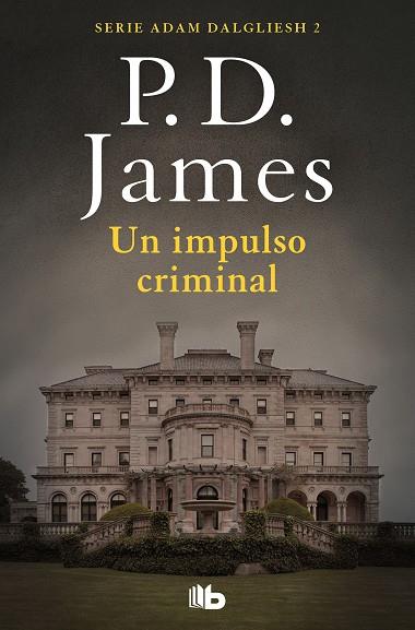 UN IMPULSO CRIMINAL (ADAM DALGLIESH 2) | 9788490708798 | JAMES, P.D. | Llibres Parcir | Llibreria Parcir | Llibreria online de Manresa | Comprar llibres en català i castellà online