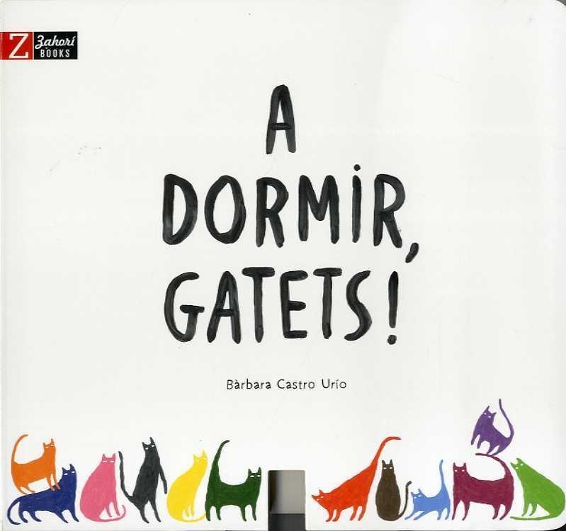 A DORMIR, GATETS! | 9788417374082 | CASTRO URÍO, BÀRBARA | Llibres Parcir | Llibreria Parcir | Llibreria online de Manresa | Comprar llibres en català i castellà online