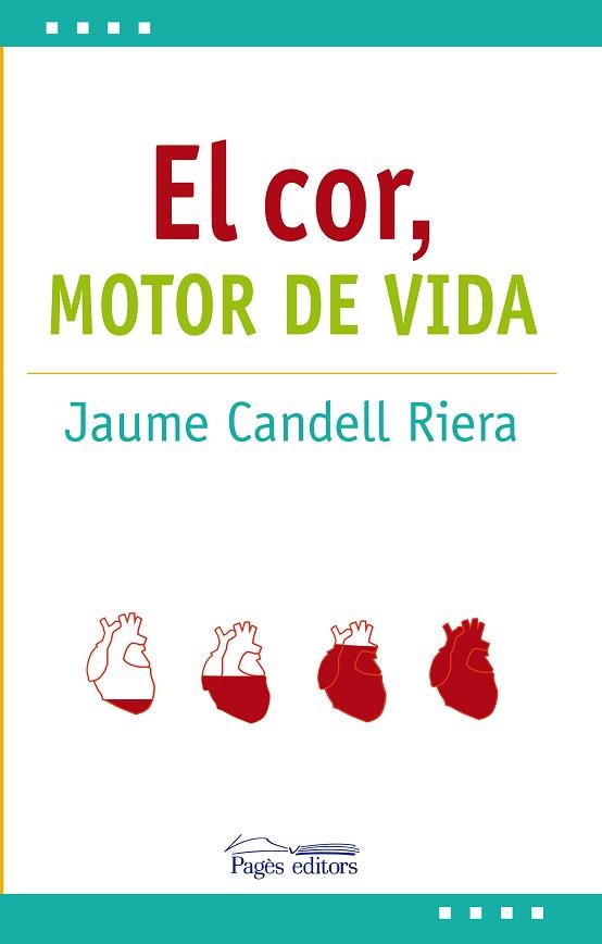 EL COR: MOTOR DE VIDA | 9788413030692 | CANDELL RIERA, JAUME | Llibres Parcir | Llibreria Parcir | Llibreria online de Manresa | Comprar llibres en català i castellà online