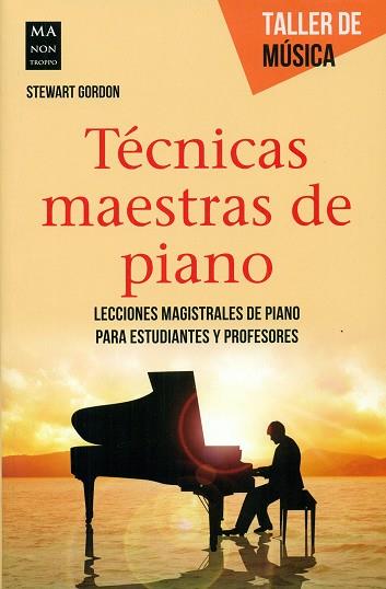 TECNICAS MAESTRAS DE PIANO | 9788415256922 | GORDON, ETEWART | Llibres Parcir | Llibreria Parcir | Llibreria online de Manresa | Comprar llibres en català i castellà online