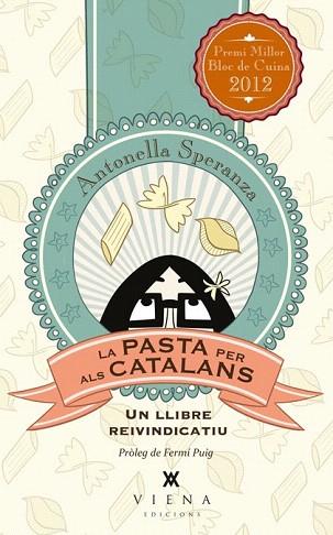 LA PASTA PER ALS CATALANS | 9788483307281 | SPERANZA, ANTONELLA | Llibres Parcir | Llibreria Parcir | Llibreria online de Manresa | Comprar llibres en català i castellà online