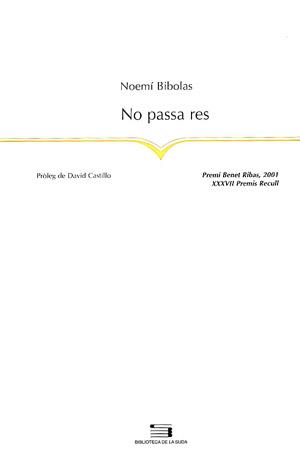 NO PASSA RES | 9788479358839 | BIBOLAS | Llibres Parcir | Librería Parcir | Librería online de Manresa | Comprar libros en catalán y castellano online