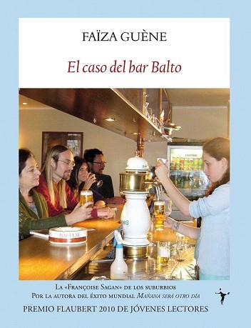 El caso del bar Balto | 9788493985516 | Guène, Faïza | Llibres Parcir | Librería Parcir | Librería online de Manresa | Comprar libros en catalán y castellano online