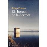 ELS HEREUS DE LA DERROTA | 9788490269893 | FRANCO MARTÍNEZ, JOSEP | Llibres Parcir | Llibreria Parcir | Llibreria online de Manresa | Comprar llibres en català i castellà online