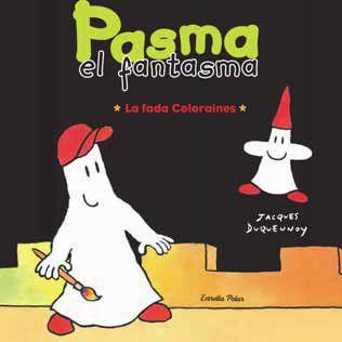 PASMA EL FANTASMA FADA COLORAINES | 9788492790715 | JACQUES DUQUENNOY | Llibres Parcir | Llibreria Parcir | Llibreria online de Manresa | Comprar llibres en català i castellà online
