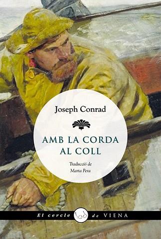 AMB LA CORDA AL COLL | 9788483308394 | CONRAD, JOSEPH | Llibres Parcir | Librería Parcir | Librería online de Manresa | Comprar libros en catalán y castellano online