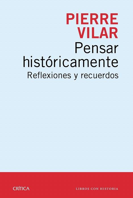 PENSAR HISTÓRICAMENTE | 9788498928761 | PIERRE VILAR | Llibres Parcir | Llibreria Parcir | Llibreria online de Manresa | Comprar llibres en català i castellà online