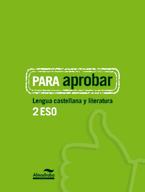 PARA APROBAR: LENGUA CASTELLANA Y LITERATURA 2 ESO | 9788483089057 | HERMES EDITORA GENERAL, S.A.U./HERMES EDITORA GENERAL, S.A.U | Llibres Parcir | Llibreria Parcir | Llibreria online de Manresa | Comprar llibres en català i castellà online
