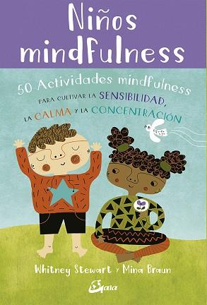 NIÑOS MINDFULNESS | 9788484457459 | STEWART, WHITNEY | Llibres Parcir | Llibreria Parcir | Llibreria online de Manresa | Comprar llibres en català i castellà online