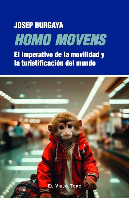 HOMO MOVENS | 9788419778895 | BURGAYA, JOSEP | Llibres Parcir | Llibreria Parcir | Llibreria online de Manresa | Comprar llibres en català i castellà online