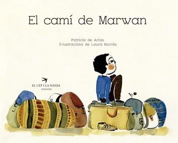 EL CAMí DE MARWAN | 9788417000318 | SáNCHEZ DE ARIAS, PATRICIA | Llibres Parcir | Llibreria Parcir | Llibreria online de Manresa | Comprar llibres en català i castellà online
