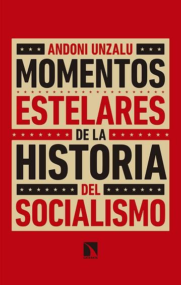 MOMENTOS ESTELARES DE LA HISTORIA DEL SOCIALISMO | 9788490976784 | UNZALU GARAIGORDOBIL, ANDONI | Llibres Parcir | Llibreria Parcir | Llibreria online de Manresa | Comprar llibres en català i castellà online